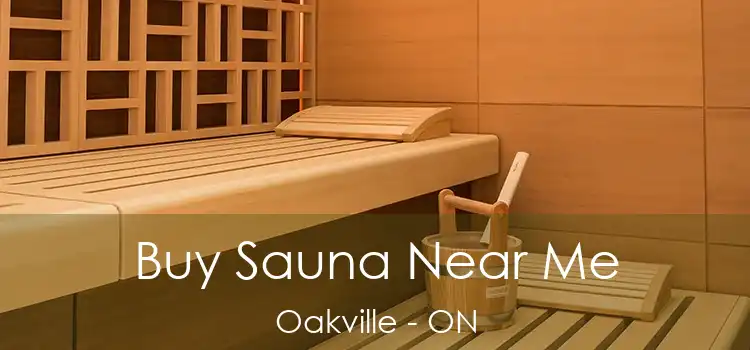  Buy Sauna Near Me Oakville - ON