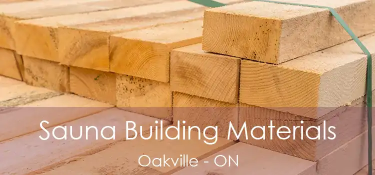  Sauna Building Materials Oakville - ON